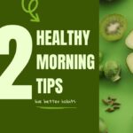Healthy Morning Tips to Transform Your Routine